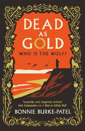 Бумажная книга «Dead as Gold: A beautifully wrought gothic crime novel of buried pasts and the fairytales that haunt us», автор Бонни Берк-Патель - фото №1