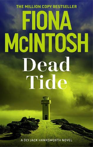 Бумажная книга «Dead Tide: A heartpounding crime thriller by the million-copy bestselling author», автор Фиона Макинтош - фото №1