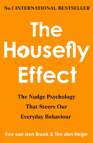 Паперова книга «The Housefly Effect: How Nudge Psychology Steers Your Everyday Behaviour», автор Єва ван ден Брук - фото №1