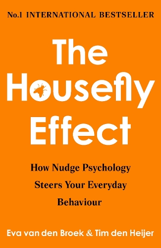 Паперова книга «The Housefly Effect: How Nudge Psychology Steers Your Everyday Behaviour», автор Єва ван ден Брук - фото №1