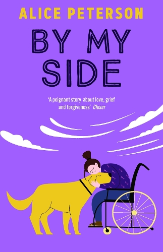 Бумажная книга «By My Side: Grief, love, and the golden Labrador who changes everything», автор Элис Петерсон - фото №1