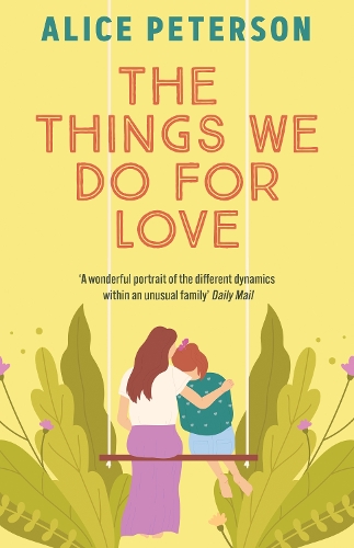 Бумажная книга «The Things We Do For Love: A funny and heartwarming novel about a single mum, her mischievous dog, and the man she’s supposed to hate», автор Элис Петерсон - фото №1