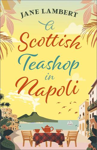 Паперова книга «A Scottish Teashop in Napoli», автор Джейн Ламберт - фото №1