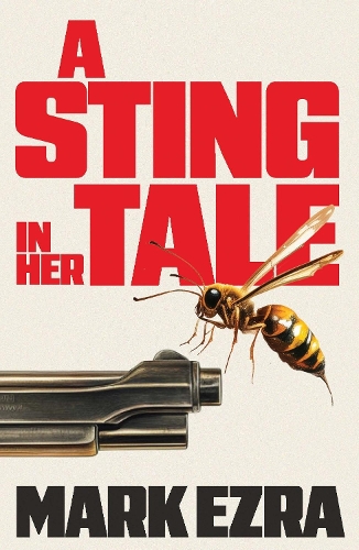Бумажная книга «A Sting in Her Tale», автор Марк Эзра - фото №1