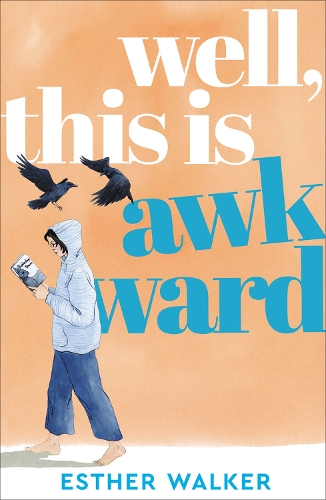 Бумажная книга «Well, This Is Awkward: The hilarious and uplifting debut novel about finding a family when you least expect it. 'Brilliant' – Georgia Toffolo», автор Эстер Уокер - фото №1