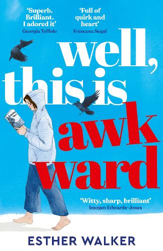 Бумажная книга «Well, This Is Awkward: The hilarious and uplifting debut novel about finding a family when you least expect it. 'Brilliant' – Georgia Toffolo», автор Эстер Уокер - фото №1