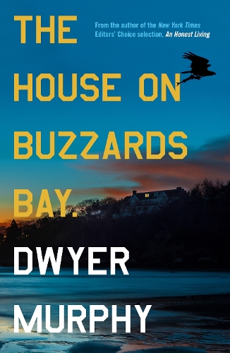 Бумажная книга «The House on Buzzards Bay: A psychological suspense thriller of old secrets, uncanny disturbances and one unforgettable beach house», автор Дуайер Мерфи - фото №1
