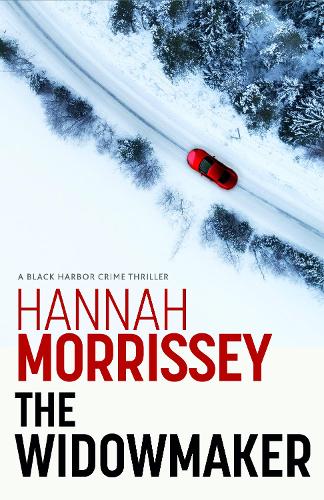 Бумажная книга «The Widowmaker: A haunting thriller about a dead cop, a missing mogul and the woman who might hold the key to both (Black Harbor 2)», автор Ханна Моррисси - фото №1