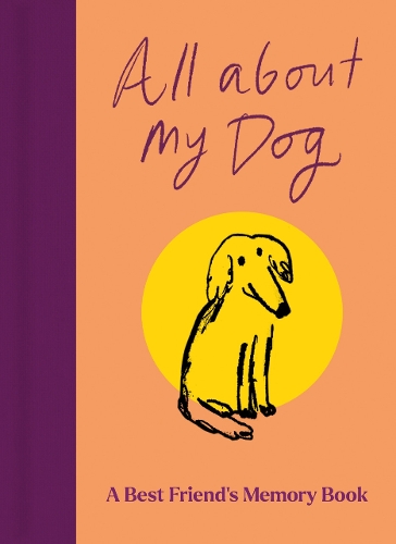 Бумажная книга «All About My Dog (and Me): Keepsake and Memory Journal with Prompts - for Dog Owners to Capture Special Memories», автор Гарри Дженкинс - фото №1