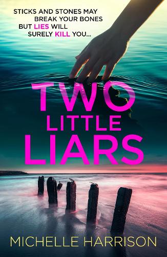 Паперова книга «Two Little Liars: Sticks and stones may break your bones but lies will surely kill you – an impossible to put down thriller», автор Мишель Харісон - фото №1