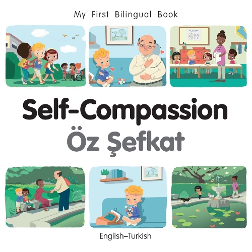 Паперова книга «My First Bilingual Book-Self-Compassion (English-Turkish)», автор Патрісія Біллінгс - фото №1