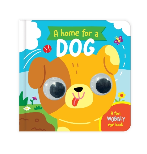 Бумажная книга «A Home for a Dog: A Fun Wobbly Eye Book» - фото №1