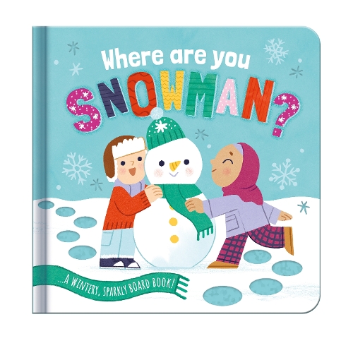Паперова книга «Where are you, Snowman?: A Wintery, Sparkly Board Book» - фото №1