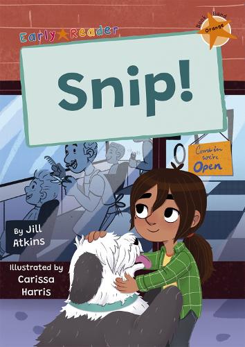 Паперова книга «Snip!: (Orange Early Reader)», автор Джилл Аткінс - фото №1