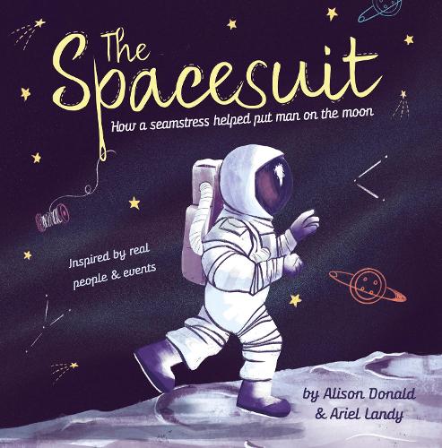 Бумажная книга «The Spacesuit: How a seamstress helped put man on the moon», автор Элисон Дональд - фото №1