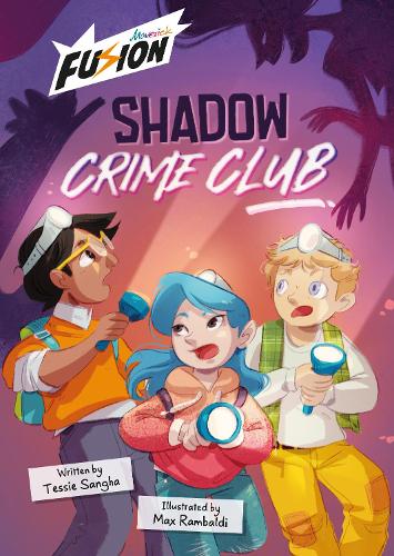 Паперова книга «Shadow Crime Club: (Fusion Reader)», автор Тессі Сангха - фото №1