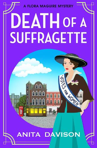 Бумажная книга «Death of a Suffragette: A page-turning historical cozy mystery series from Anita Davison for 2024», автор Анита Дэвисон - фото №1