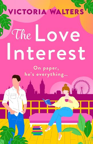 Бумажная книга «The Love Interest: BookTok Made Me Buy It! The perfect enemies to lovers romantic comedy from Victoria Walters», автор Виктория Уолтерс - фото №1