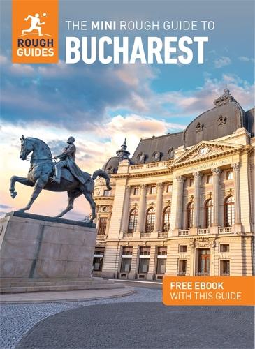 [object Object] «The Mini Rough Guide to Bucharest: Travel Guide with Free eBook», автор Rough Guides - фото №1