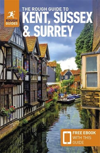 Бумажная книга «The Rough Guide to Kent, Sussex & Surrey: Travel Guide with Free eBook», автор Rough Guides - фото №1