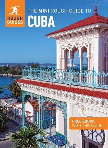 [object Object] «The Mini Rough Guide to Cuba: Travel Guide with Free eBook», автор Rough Guides - фото №1