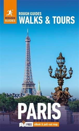 Бумажная книга «Rough Guides Walks and Tours Paris: Top 20 Itineraries for Your Trip: Travel Guide with eBook», авторов Рэйчел Ифанс, Rough Guides - фото №1