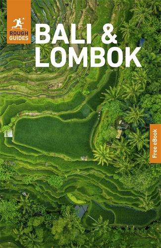 Бумажная книга «Rough Guides Bali and Lombok: Travel Guide with eBook», автор Rough Guides - фото №1