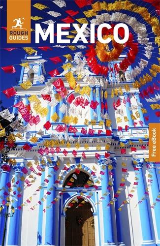 Бумажная книга «Rough Guides Mexico: Travel Guide with eBook», автор Rough Guides - фото №1
