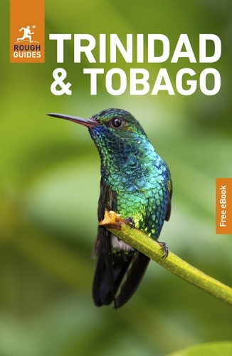 Бумажная книга «Rough Guides Trinidad and Tobago: Travel Guide with eBook», авторов Rough Guides, Скай Эрнандес - фото №1