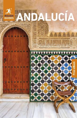 Бумажная книга «Rough Guides Andalucia: Travel Guide with eBook», авторов Лорен Дэвид, Rough Guides - фото №1