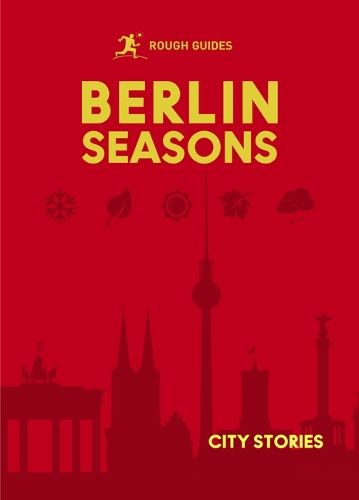 Паперова книга «Rough Guides City Stories: Berlin Seasons», авторів Джоан Оуен, Rough Guides - фото №1