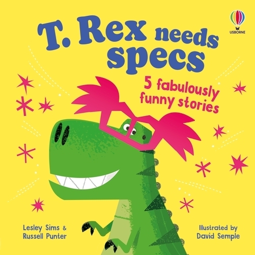 Паперова книга «T. Rex needs specs: 5 fabulously funny stories», авторів Леслі Сімс, Рассел Пантер - фото №1