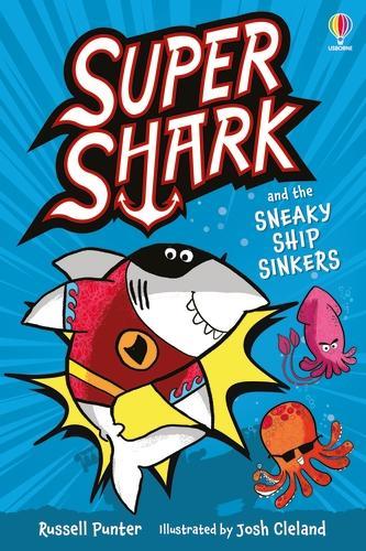Бумажная книга «Supershark and the Sneaky Ship Sinkers», автор Рассел Пантер - фото №1