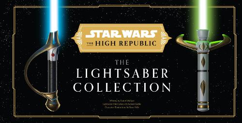 Паперова книга «Star Wars: The High Republic: The Lightsaber Collection», авторів Деніел Уоллес, Лукаш Лішко, Райан Валле - фото №1