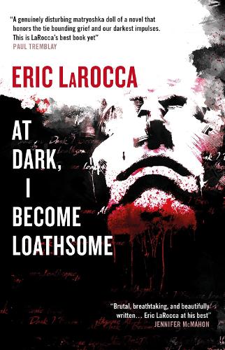 Бумажная книга «At Dark, I Become Loathsome», автор Эрик Ларокка - фото №1