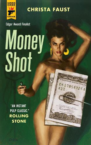 Бумажная книга «Money Shot», автор Криста Фауст - фото №1