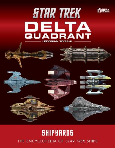 Паперова книга «Star Trek Shipyards: The Delta Quadrant Vol. 2 - Ledosian to Zahl», авторів Ян Чеддок, Марк Райт - фото №1