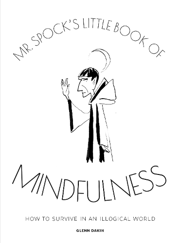 [object Object] «Mr Spock's Little Book of Mindfulness», автор Гленн Дейкин - фото №1
