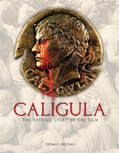 Паперова книга «Caligula: The Official Story of the Film», авторів Аарон Шапс, Томас Негован - фото №1