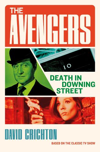 Бумажная книга «The Avengers: Death in Downing Street», автор Дэвид Кричтон - фото №1