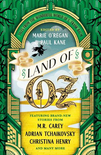 Бумажная книга «Land of Oz: Tales from the Wonderful World of L. Frank Baum», авторов Адриан Чайковский, Кейтлин Розакис, Кристина Генри, Ян Уэйтс, Джонатан Мейберри, Луиза Кэри, М. Р. Кэри, Роберт Ширман, Саймон Р. Грин - фото №1