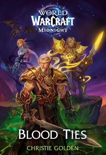 Бумажная книга «Blood Ties (World of Warcraft: Midnight)», автор Кристи Голден - фото №1