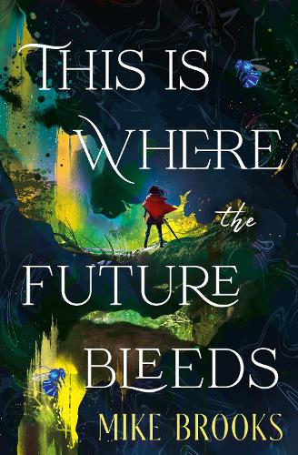 Бумажная книга «This is Where the Future Bleeds», автор Майк Брукс - фото №1