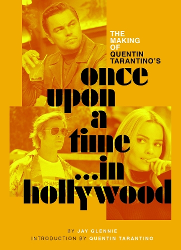 Бумажная книга «The Making of Quentin Tarantino's Once Upon a Time in Hollywood», автор Квентин Тарантино - фото №1