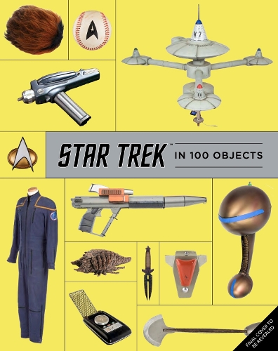 Паперова книга «The Star Trek Archive: 100 Objects and Stories from the Final Frontier», автор Бен Робінсон - фото №1