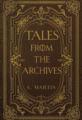 Паперова книга «Tales from the Archives», автор А. Мартін - фото №1