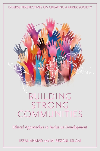 Бумажная книга «Building Strong Communities: Ethical Approaches to Inclusive Development», автор М. Резаул Ислам - фото №1