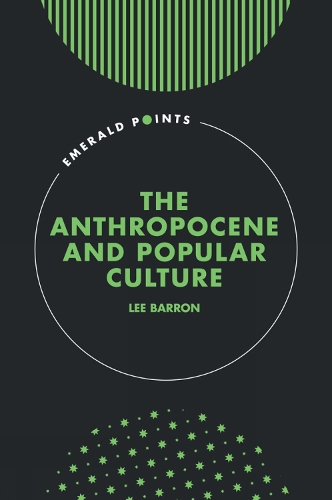 Бумажная книга «The Anthropocene and Popular Culture», автор Ли Баррон - фото №1