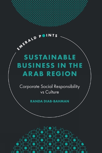 Бумажная книга «Sustainable Business in the Arab Region: Corporate Social Responsibility vs Culture», автор Ранда Диаб-Бахман - фото №1