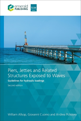 Паперова книга «Piers, Jetties and Related Structures Exposed to Waves: Guidelines for hydraulic loadings», авторів Андреа Полідоро, Джованні Куомо, Вільям Олсоп - фото №1